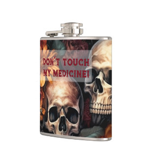 Flasques Ne touchez pas à ma médecine