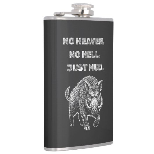 Flasques No Heaven. No Hell. Just Mud. (Droite)