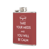 Flasques Prenez Vos Mèdes Et Vous Serez Calme (Gauche)