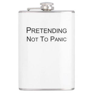 Flasques Pretending Not To Panic - la fiole de la hanche