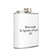Flasques que serait st ignatius de loyola do (Droite)