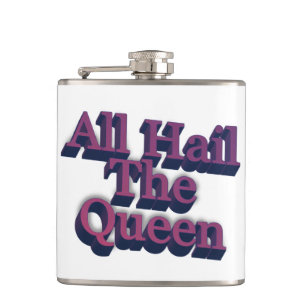 Flasques Tous Hail The Queen 3D Text