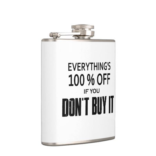 Flasques Tout est 100% moins cher si vous ne l'achetez pas (Droite)