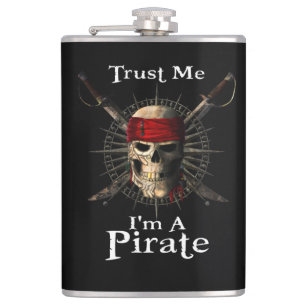 Flasques Trust Me I'm A Pirate Skull and Swords Funny