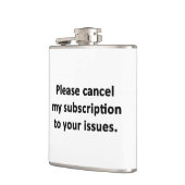 Flasques Veuillez annuler mon abonnement à vos problèmes (Gauche)