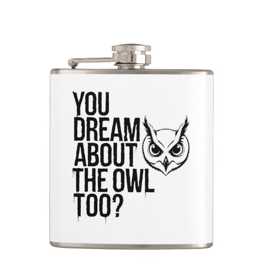 Flasques Vous rêvez aussi du hibou ? (Devant)