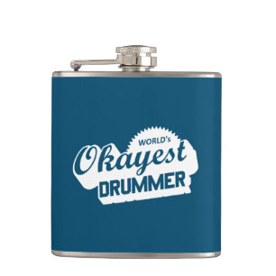 Flasques Worlds Okayest Drummer