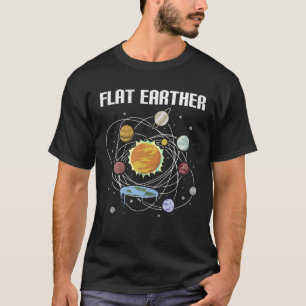 Flat Earth Believer geschenk ontwerp voor platte a T-shirt