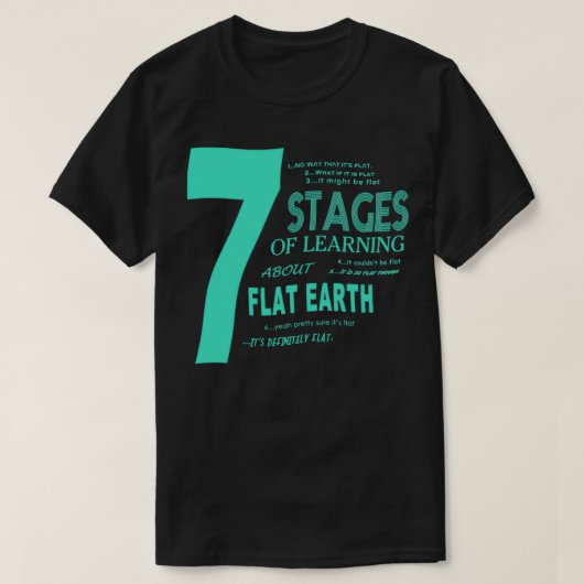 Flat Earth Design 7 Fasen leren over vlam T-shirt (Design voorkant)