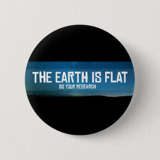 Flat Earth doe je onderzoek Ronde Button 5,7 Cm