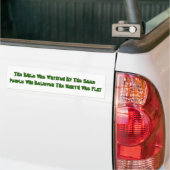 Flat Earth Historians Bumpersticker (Op Truck)