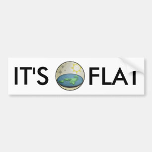 FLAT EARTH IT'S FLAT BUMPERSTICKER