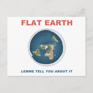 Flat Earth - Lemme vertel je erover Briefkaart