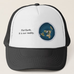 Flat Earth Pet. Het is onze realiteit. Trucker Pet