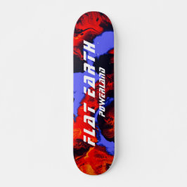 FLAT EARTH POWERLAND SCHAATS DECT SKATEBOARD