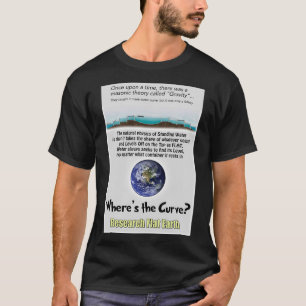 Flat Earth quotWherex27s de Curvequot T-shirt