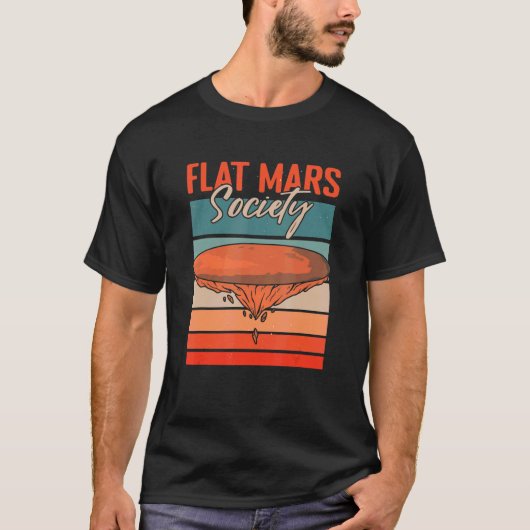 Flat Mars Society Planet Astronomy Science Mars T-shirt (Voorkant)