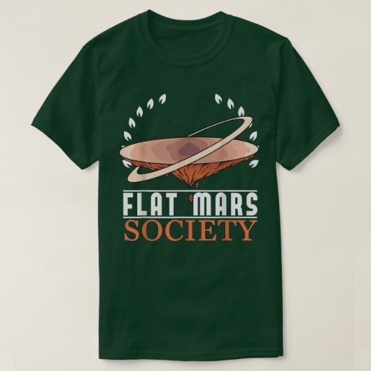 Flat Mars Society Space Astronaut Science Nasa 597 T-shirt (Design voorkant)
