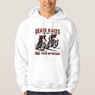 Flat Track Motorcycle Racing – Death Races Hoodie