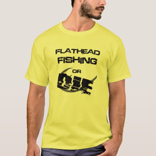 Flathead Catfish Vist of Die Tee Shirt (Voorkant)