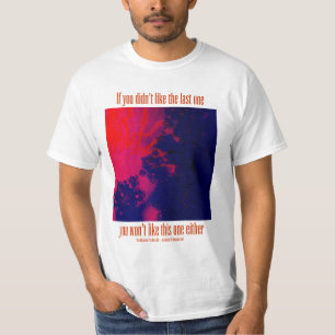 FLAtRich ~ Als je de laatste cd niet leuk vond T-shirt