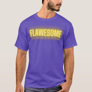 Flawesome Design T-shirt