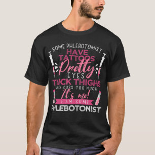 Flebotomie Tattoos Dikke Dijen Quotes voor Venipun T-shirt