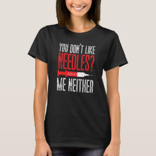 Flebotomist Flebotomie Technicus Tech Nurse Jok T-shirt