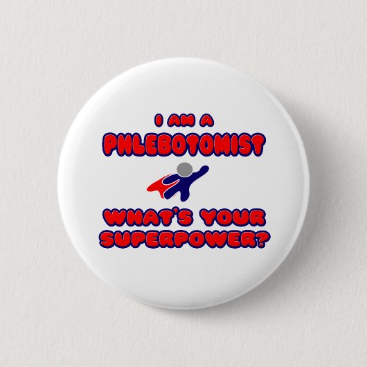 Flebotomist.. Wat is je Superpower? Ronde Button 5,7 Cm (Voorkant)