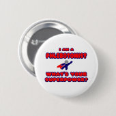 Flebotomist.. Wat is je Superpower? Ronde Button 5,7 Cm (Voorkant /achterkant)