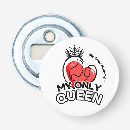 Flesopener: Mijn enige koningin (wit) Button Flesopener