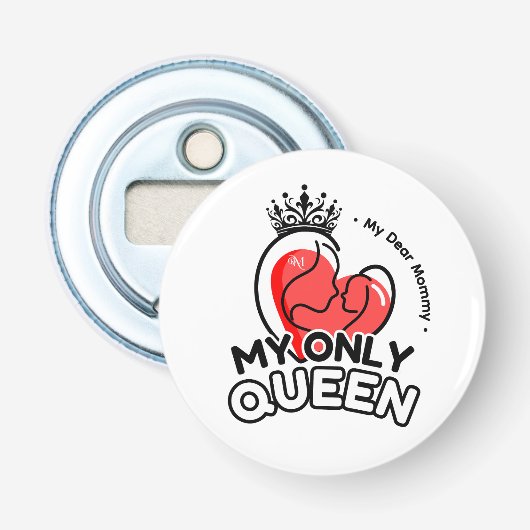 Flesopener: Mijn enige koningin (wit) Button Flesopener (Voorkant)