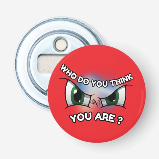 Flesopener: Wie denk jij (rood) Button Flesopener (Voorkant)