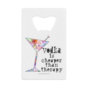 FLessenopeners, VODKA GOEDKOPER DAN THERAPIE DRAAG Kredietkaart Flessenopener