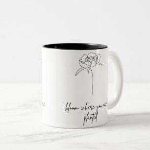 Fleur Où Vous Avez Planté Mug En Céramique
