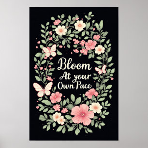 Fleurir à votre propre rythme - Affiche inspirante