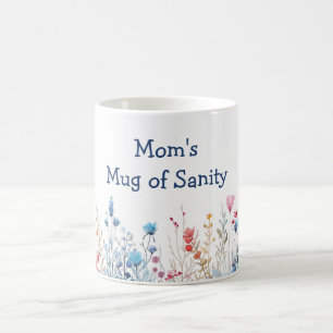 Fleurs sauvages Tasse de Sanity de maman Fête des