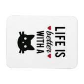 Flexibele magneet die zegt dat het leven beter is  (Horizontaal)