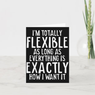 Flexibele sarcasme humor grappige quote sarcastisc kaart