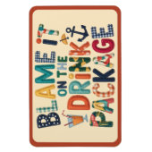 Flexible Blame It On The Drink Pack Cruise Door Magnet (Vertical)