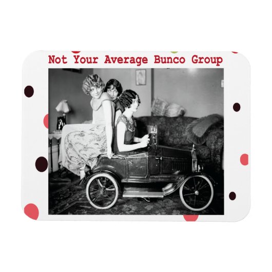 Flexible Bunco - Pas votre groupe Bunco moyen Magnet (Horizontal)