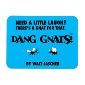 Flexible Dang Gnats ! Magnet (Horizontal)