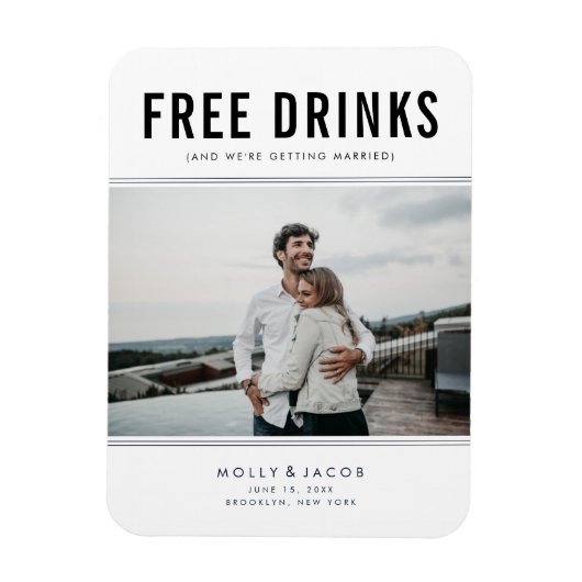 Flexible Free Drinks Photo Wedding Save the Date Magnet (Vertical)