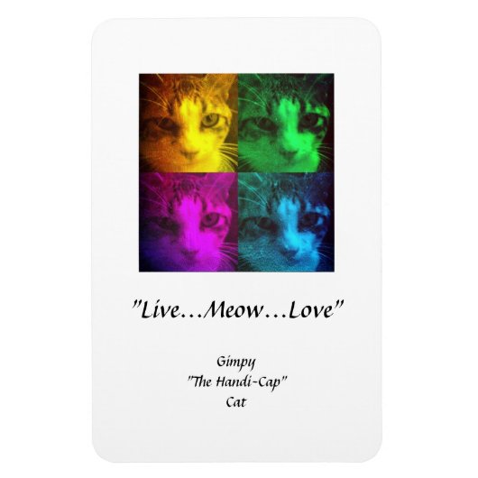 Flexible Gimpy "Live...Meow...Love" Premium Flexi Magnet (Vertical)