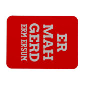 Flexible Gris Ermahgerd Magnet Premium (Horizontal)