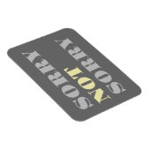 Flexible Gris Jaune Désolé Pas Désolé Flexi Magnet (Côté Droit)