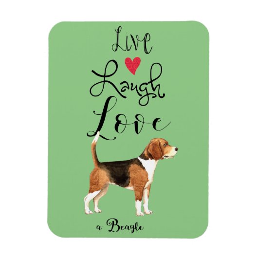 Flexible Live Laugh Love a Beagle Magnet (Vertical)