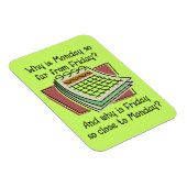 Flexible Lundi Far From Friday Funny Premium Magnet (Côté Droit)