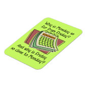 Flexible Lundi Far From Friday Funny Premium Magnet (Côté Gauche)