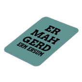 Flexible Magnet Premium Ermahgerd (Côté Gauche)